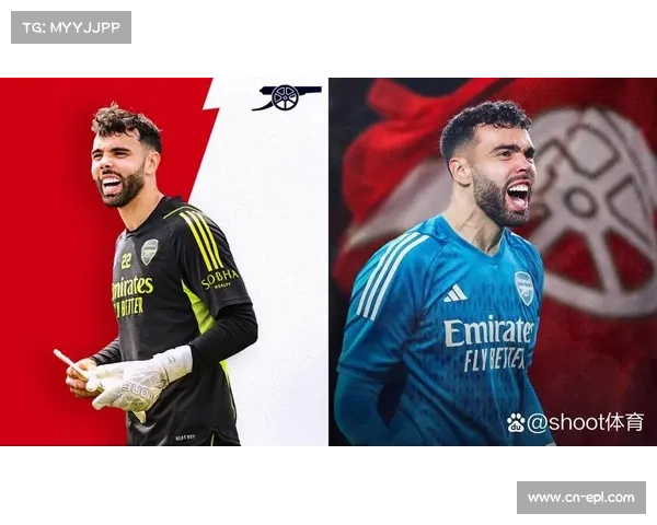 阿森纳门将拉亚获俱乐部涨薪续约奖励，认可其出色表现